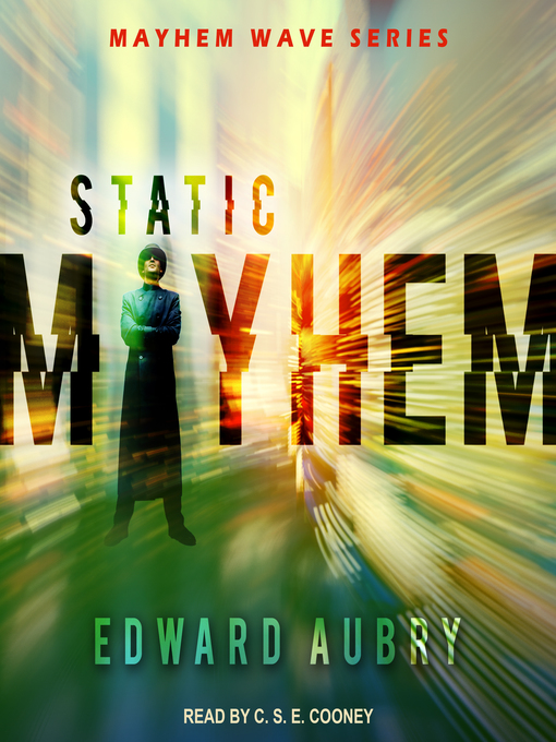 Title details for Static Mayhem by Edward Aubry - Wait list